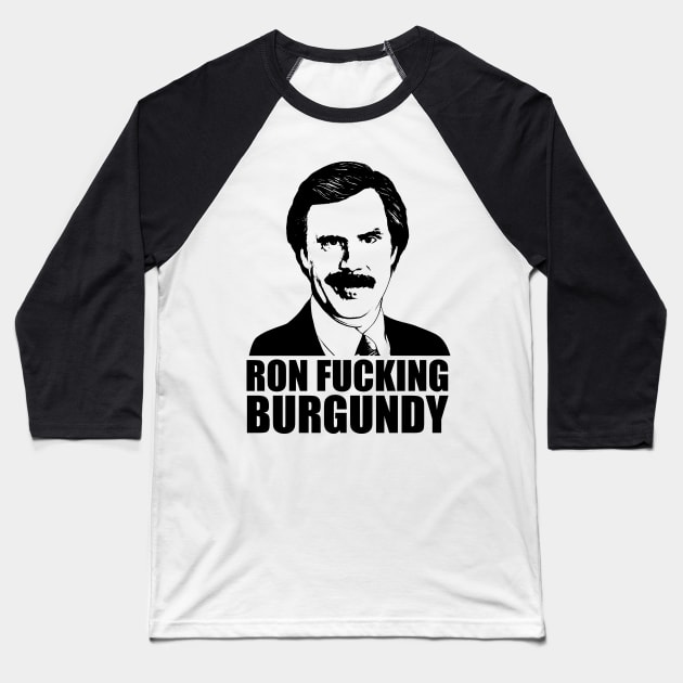 Ron fucking Burgundy Baseball T-Shirt by karlangas